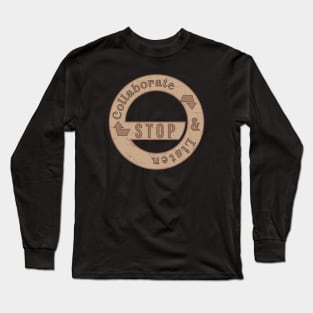 Stop Collaborate And Listen // Brown Vintage Long Sleeve T-Shirt